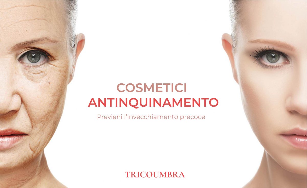 Cosmetici Antinquinamento, prevenire l’invecchiamento precoce!